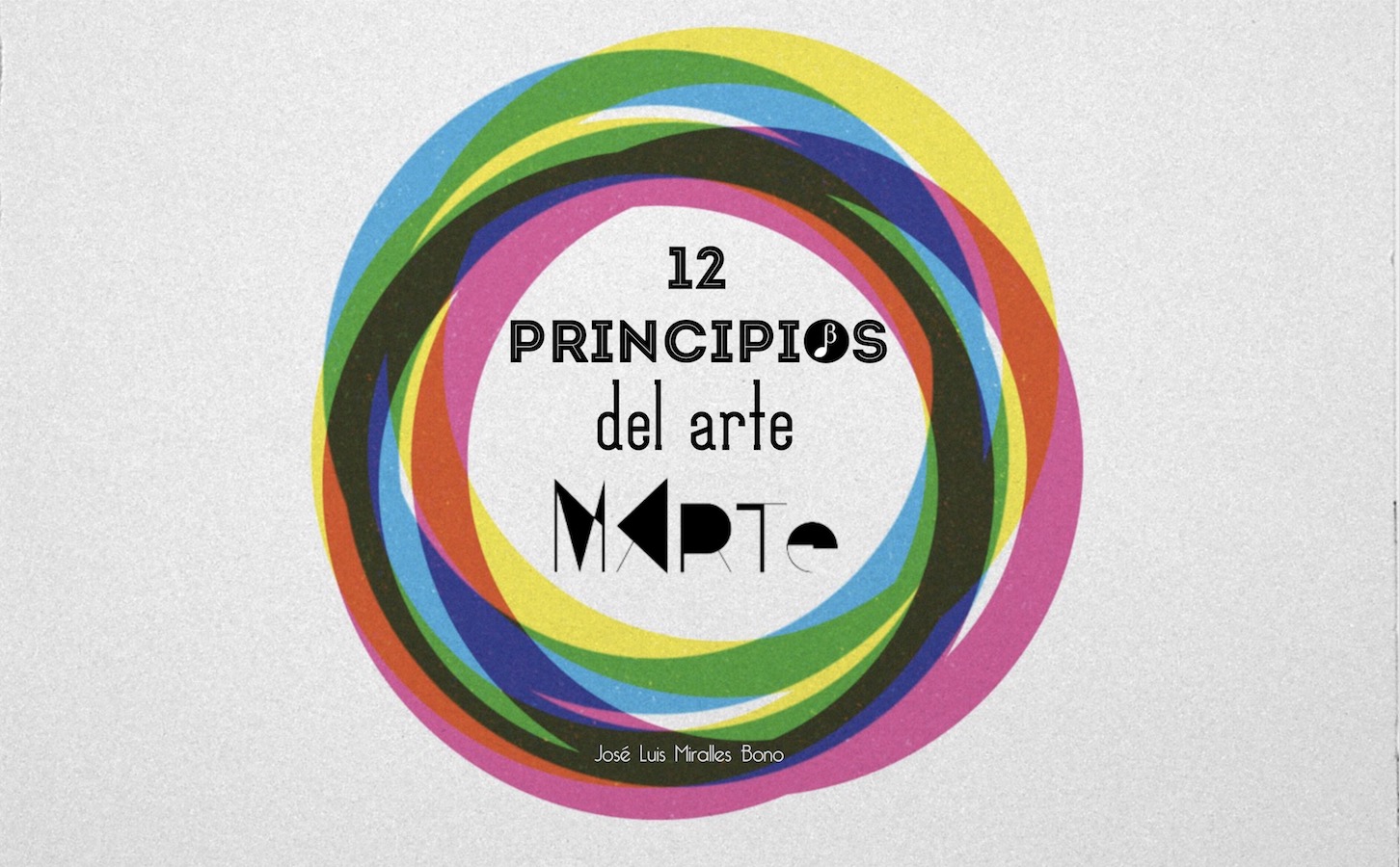 *Los 12 Principios del Arte (2014)