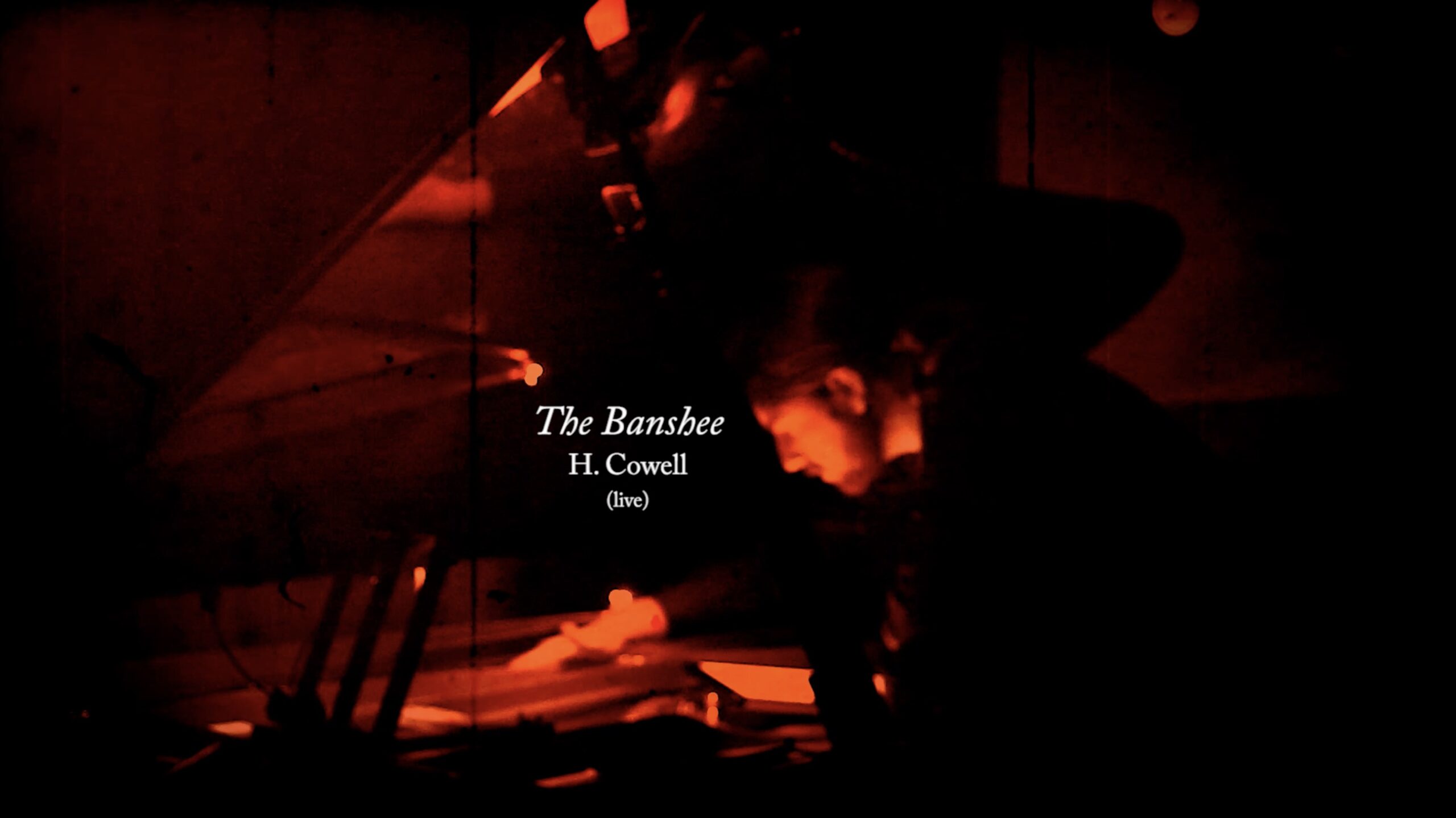 *The Banshee (Henry Cowell, 1925)